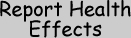 report health effects